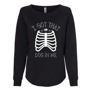 I Got That Dog In Me Womens California Wash Sweatshirt