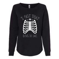 I Got That Dog In Me Womens California Wash Sweatshirt