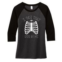 I Got That Dog In Me Women's Tri-Blend 3/4-Sleeve Raglan Shirt