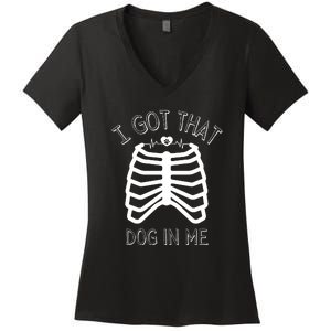 I Got That Dog In Me Women's V-Neck T-Shirt