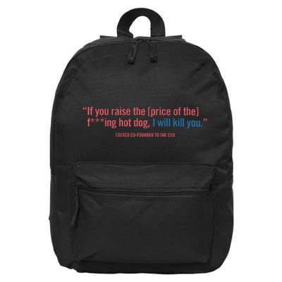 I Got That Dog In Me Costco Hot Dog 16 in Basic Backpack