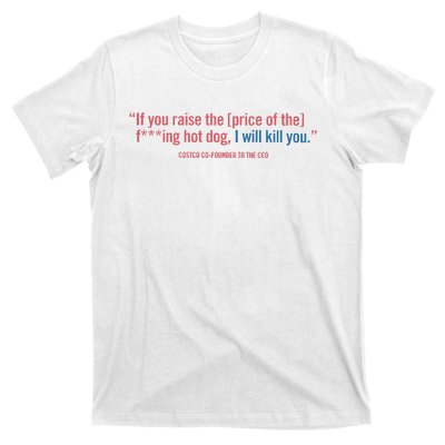 I Got That Dog In Me Costco Hot Dog T-Shirt