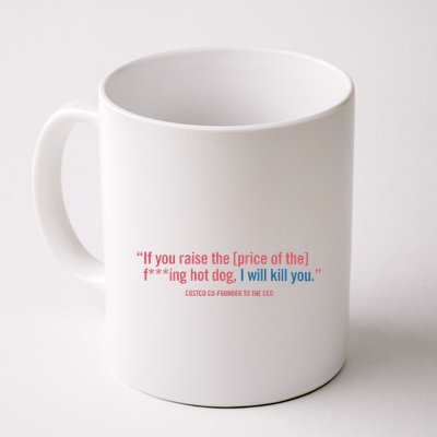 I Got That Dog In Me Costco Hot Dog Mug