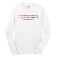 I Got That Dog In Me Costco Hot Dog Tall Long Sleeve T-Shirt