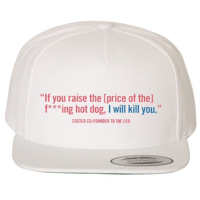 I Got That Dog In Me Costco Hot Dog Wool Snapback Cap