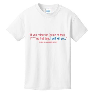 I Got That Dog In Me Costco Hot Dog Kids T-Shirt