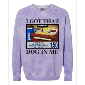 I Got That Dog In Me Costco Hot Dog Colorblast Crewneck Sweatshirt