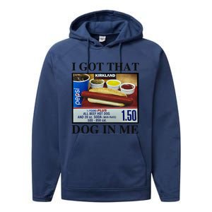 I Got That Dog In Me Costco Hot Dog Performance Fleece Hoodie