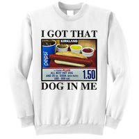 I Got That Dog In Me Costco Hot Dog Sweatshirt