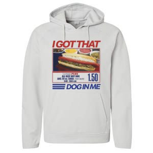 I Got That Dog In Me Funny Hotdog Combo Performance Fleece Hoodie