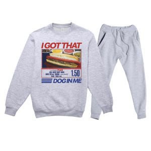 I Got That Dog In Me Funny Hotdog Combo Premium Crewneck Sweatsuit Set