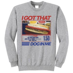 I Got That Dog In Me Funny Hotdog Combo Tall Sweatshirt