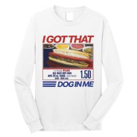 I Got That Dog In Me Funny Hotdog Combo Long Sleeve Shirt