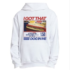 I Got That Dog In Me Funny Hotdog Combo Urban Pullover Hoodie