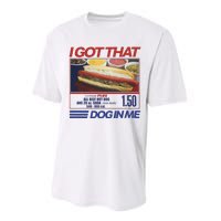 I Got That Dog In Me Funny Hotdog Combo Performance Sprint T-Shirt