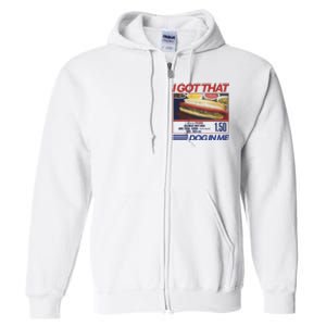 I Got That Dog In Me Funny Hotdog Combo Full Zip Hoodie