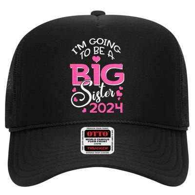 Im Going To Be A Big Sister 2024 Pregnancy Announcement High Crown Mesh Back Trucker Hat