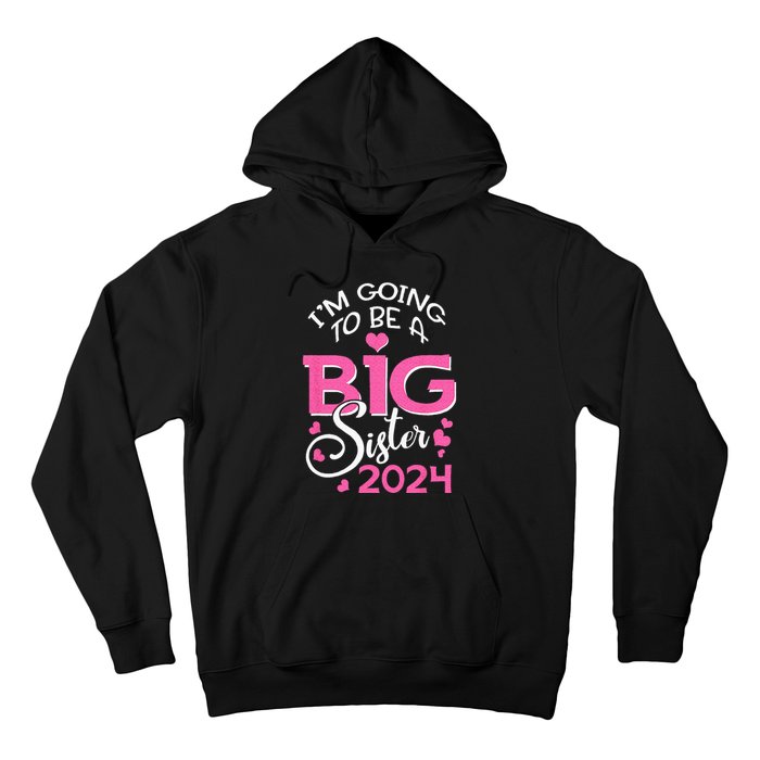 Im Going To Be A Big Sister 2024 Pregnancy Announcement Hoodie