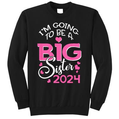 Im Going To Be A Big Sister 2024 Pregnancy Announcement Tall Sweatshirt