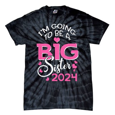 Im Going To Be A Big Sister 2024 Pregnancy Announcement Tie-Dye T-Shirt