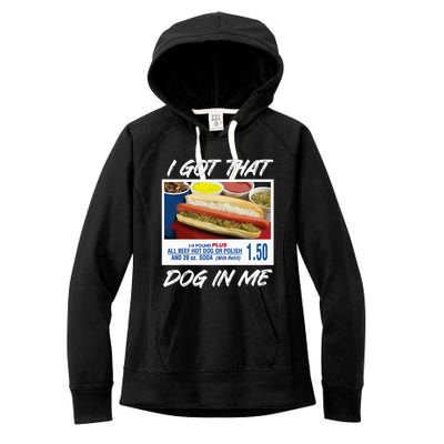 I Got That Dog In Me Funny Hot Dogs Women's Fleece Hoodie