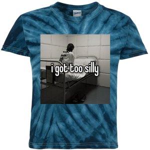 I Got Too Silly Funny Meme Kids Tie-Dye T-Shirt