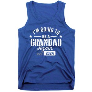 Im Going To Be A Grandad Again Est 2024 Promoted To Grandpa Meaningful Gift Tank Top