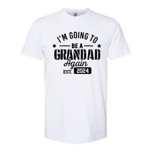 Im Going To Be A Grandad Again Est 2024 Promoted To Grandpa Meaningful Gift Softstyle CVC T-Shirt