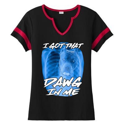 I Got That Dawg In Me Xray Pitbull Ironic Meme Viral Quote Ladies Halftime Notch Neck Tee