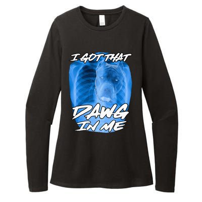 I Got That Dawg In Me Xray Pitbull Ironic Meme Viral Quote Womens CVC Long Sleeve Shirt