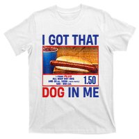 I Got That Dog In Me Funny Hotdogs Combo 4th Of July Dad Mom T-Shirt