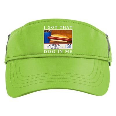 I Got That Dog In Me Funny Hot Dogs Combo Adult Drive Performance Visor