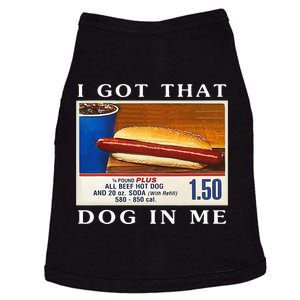 I Got That Dog In Me Funny Hot Dogs Combo Doggie Tank