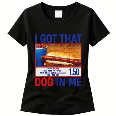 I Got That Dog In Me Funny Hotdogs Combo 4th Of July Dad Mom Womens T-Shirt