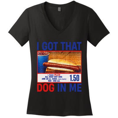 I Got That Dog In Me Funny Hotdogs Combo 4th Of July Dad Mom Women's V-Neck T-Shirt
