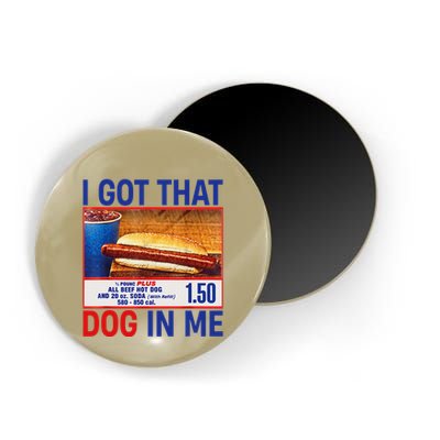 I Got That Dog In Me Funny Hotdogs Combo 4th Of July Dad Mom Magnet