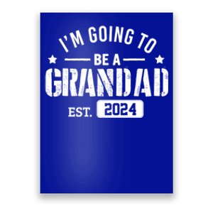 Im Going To Be A Grandad Est 2024 Funny Gift Promoted To Grandpa Great Gift Poster