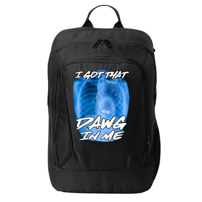 I Got That Dawg In Me Xray Pitbull Ironic Meme Viral Quote City Backpack