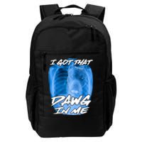 I Got That Dawg In Me Xray Pitbull Ironic Meme Viral Quote Daily Commute Backpack