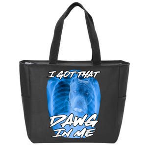 I Got That Dawg In Me Xray Pitbull Ironic Meme Viral Quote Zip Tote Bag