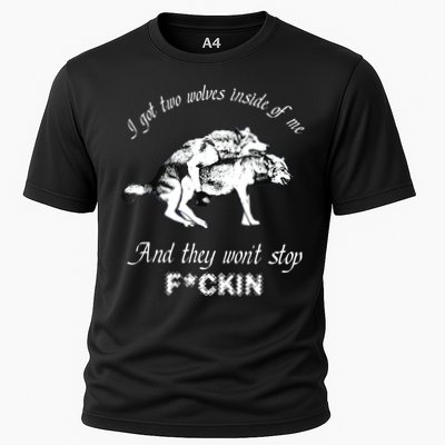 I Got Two Wolves Inside Of Me And They Won’t Stop Fckin Performance Shirt