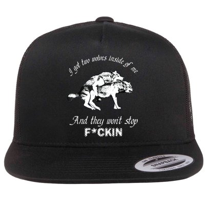I Got Two Wolves Inside Of Me And They Won’t Stop Fckin Flatbill Hat