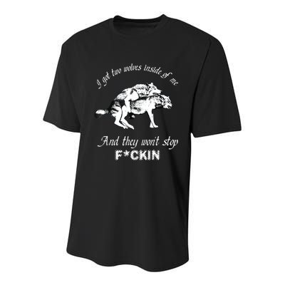 I Got Two Wolves Inside Of Me And They Won’t Stop Fckin Youth Performance Sprint T-Shirt