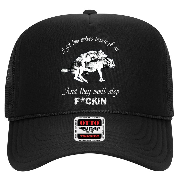 I Got Two Wolves Inside Of Me And They Won’t Stop Fckin Hat