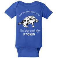 I Got Two Wolves Inside Of Me And They Won’t Stop Fckin Baby Bodysuit