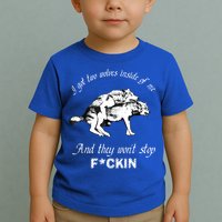 I Got Two Wolves Inside Of Me And They Won’t Stop Fckin Toddler T-Shirt