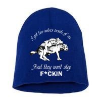 I Got Two Wolves Inside Of Me And They Won’t Stop Fckin Short Acrylic Beanie