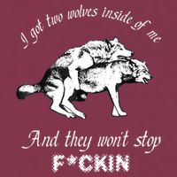 I Got Two Wolves Inside Of Me And They Won’t Stop Fckin 16oz Travel Tumbler