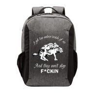 I Got Two Wolves Inside Of Me And They Won’t Stop Fckin Vector Backpack