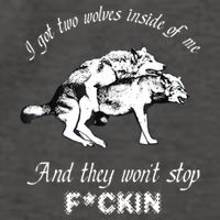 I Got Two Wolves Inside Of Me And They Won’t Stop Fckin Vector Backpack